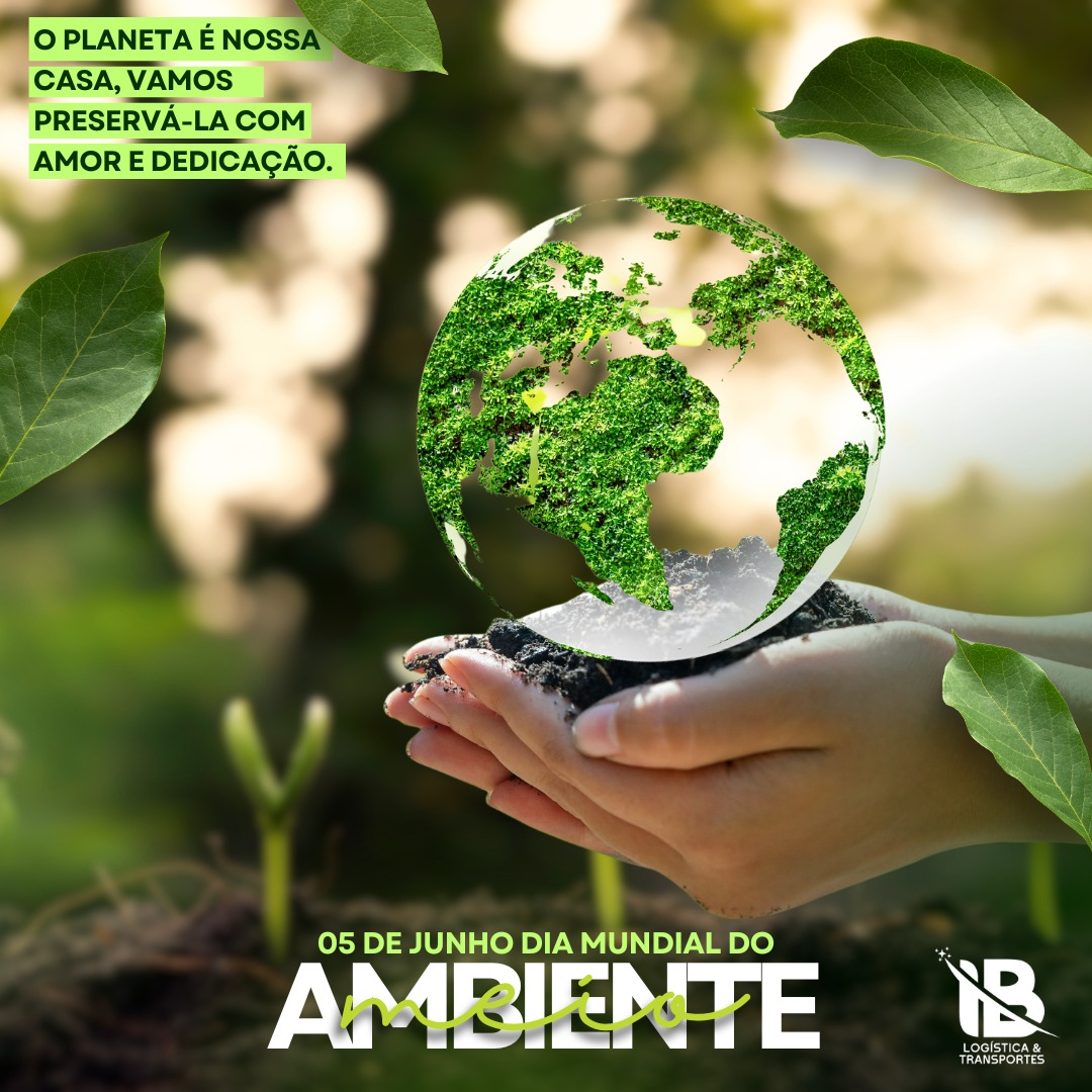 05 de Junho Dia Mundial do Meio Ambiente